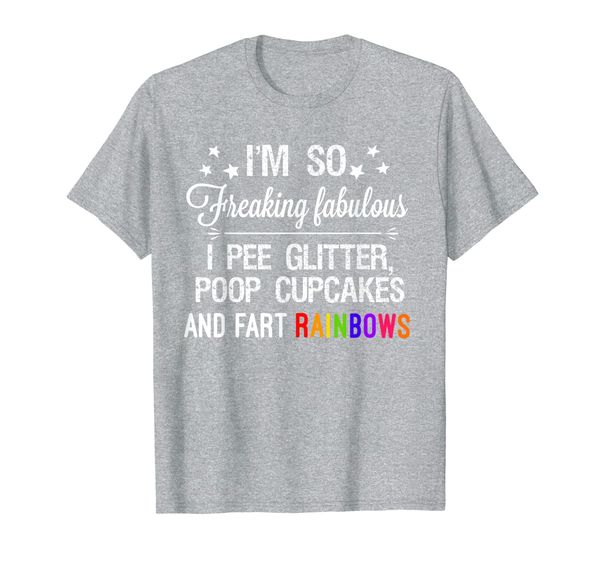 

i'm so fabulous i pee glitter poop cupcakes fart rainbows, White;black