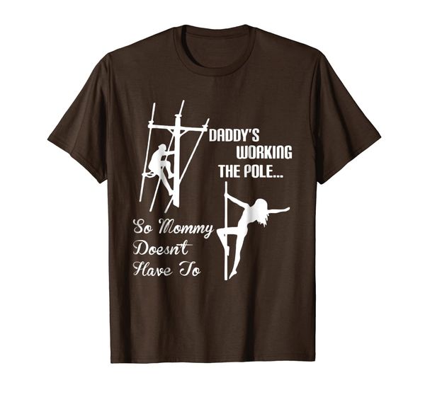 

daddy work pole so mommy doesnt have to lineman tshirt, White;black