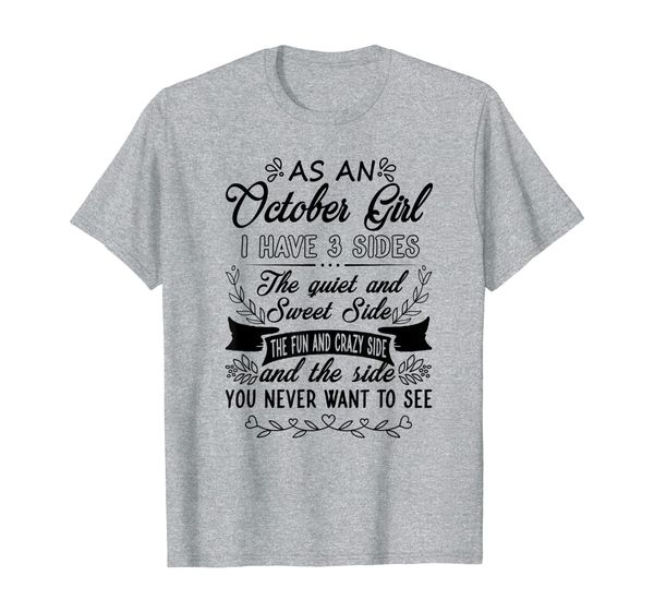 

as a october girl i have 3 sides the quite sweet b'day girls, White;black