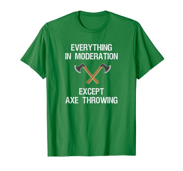 

hatchet and axe throwing funny shirt - moderation, White;black