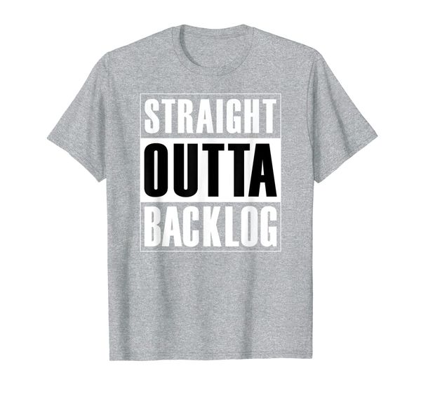 

Straight Outta Backlog - Agile Scrum Funny T-Shirt, Mainly pictures