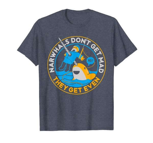 

narwhals don't get mad they get even whale funny t-shirt, White;black