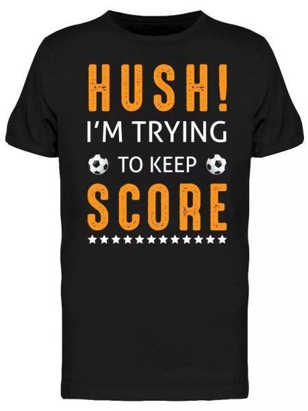 

i'm trying to keep score tee men's -image by shutterstock, White;black