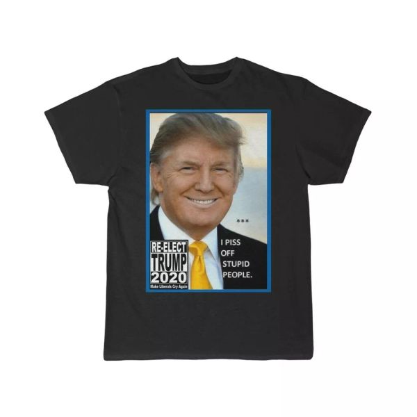 

trump 2020 i piss off stupid people men's short sleeve tee, White;black