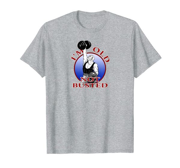 

i'm old not busted workout training gym getting older t-shirt, White;black
