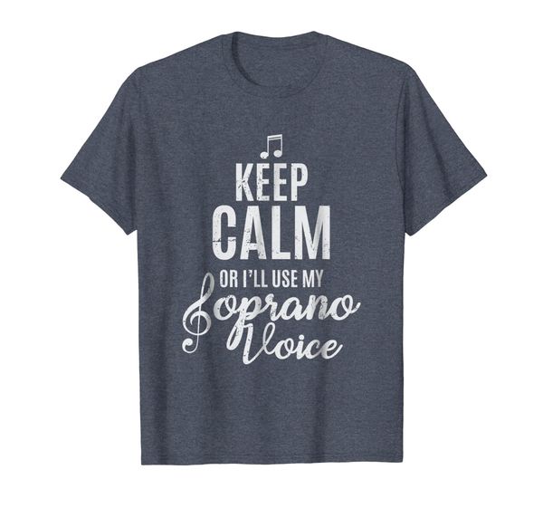 

keep calm or i'll use my soprano voice choir gifts shirt, White;black