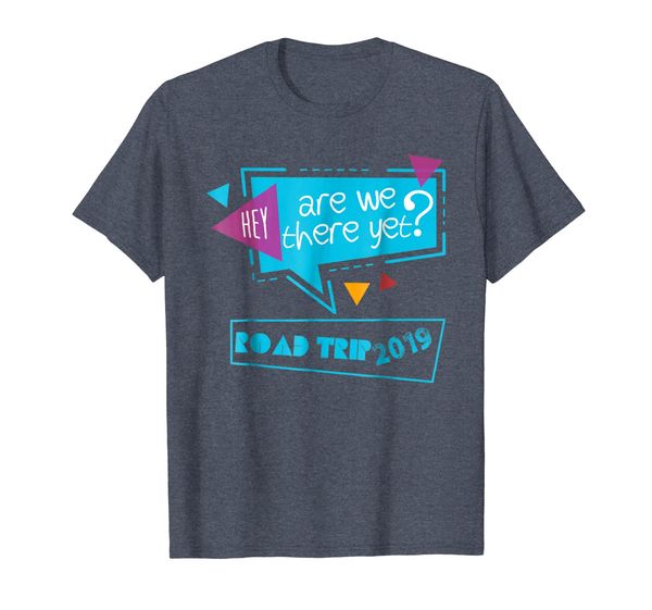 

hey, are we there yet road trip 2019 t-shirt, White;black