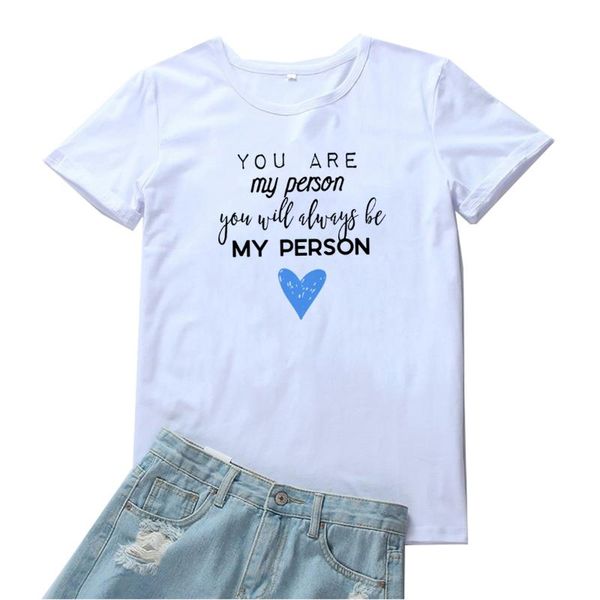 

you will always be my person tshirt for women fashion blue heart graphic tee shirt femme black cotton t shirts women's t-shirt, White