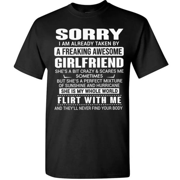 

funny boyfriend t-shirt men sorry i'm taken by awesom girlfriend tee gifts love, White;black