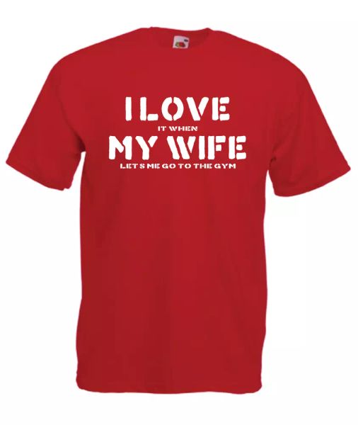 

i love my wife gym mens women funny t-shirt birthday christmas gift, White;black