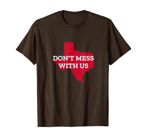 

Funny Texas Red State: Don't Mess with Us T-Shirt, Mainly pictures