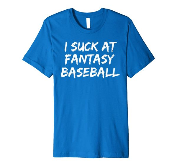

Mens Funny Last Place Loser Trophy I Suck at Fantasy Baseball Premium T-Shirt, Mainly pictures
