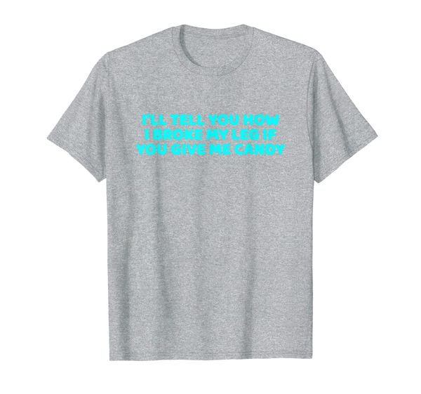 

i'll tell you how i broke my leg - get well soon gift t-shirt, White;black