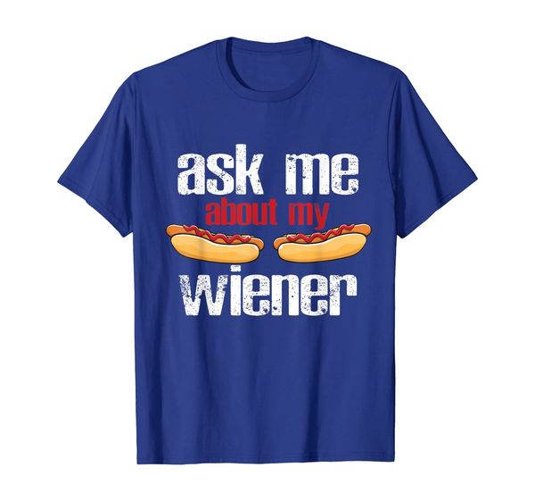 

Ask me about wiener funny cute wiener lover tshirt, Mainly pictures