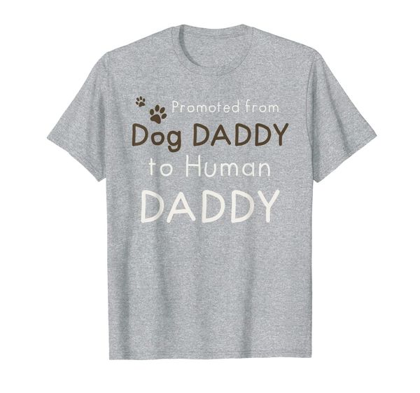 

mens promoted from dog daddy to human daddy tshirt funny new dad, White;black