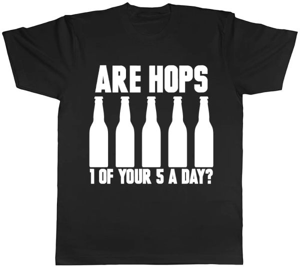 

Are Hops 1 of your 5 a Day Mens Ladies Womens Unisex T-Shirt, White;black