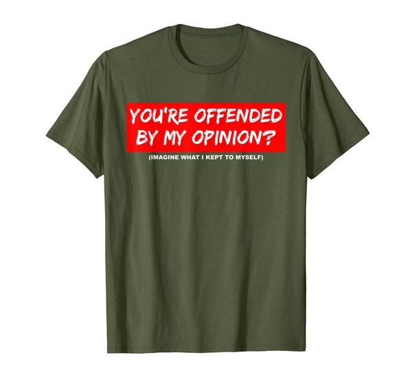 

Funny Tshirt Offended by my Opinion Republican Tshirt, Mainly pictures