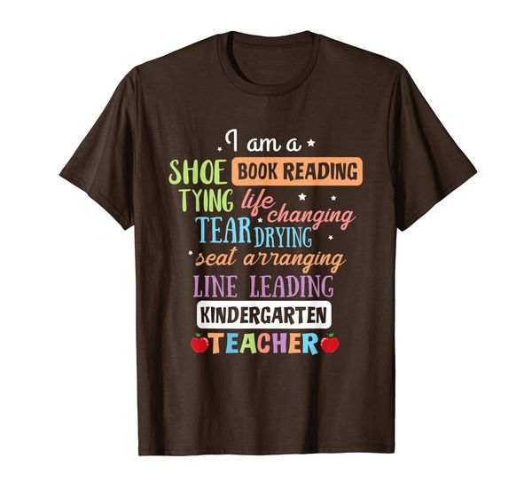 

I Am A Kindergarten Teacher Shirt Back To School Gift T-Shirt, Mainly pictures