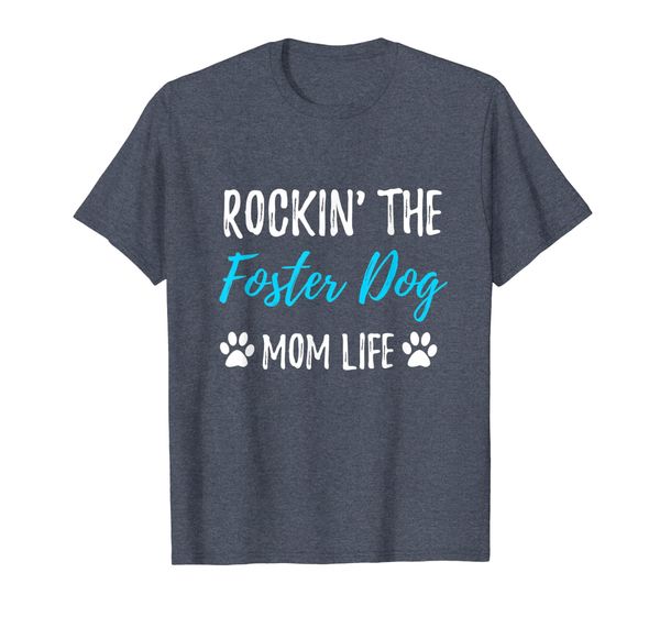 

Rocking The Foster Dog Mom Life T-Shirt Rescue Dog Gift, Mainly pictures