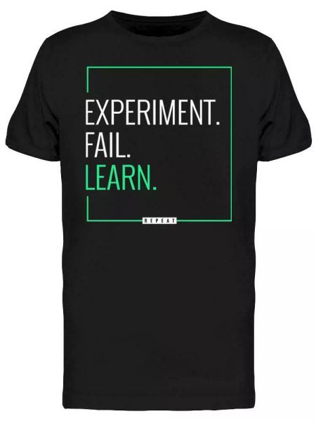 

experiment, fail, learn tee men's -image by shutterstock, White;black