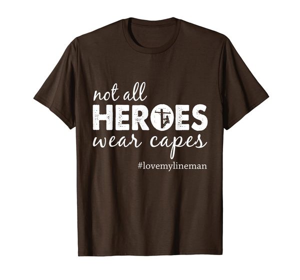 

not all heroes wear capes lineman shirt t-shirt, White;black