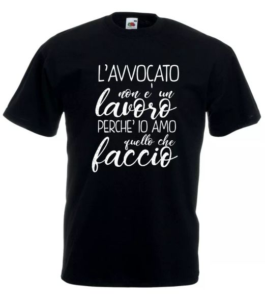 

t-shirt shirt j2128 the lawyer is not a job because i love what, White;black