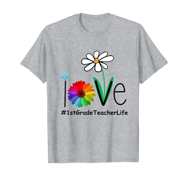 

I Love 1st Grade Teacher Life T-shirt Bird and Daisy Flower, Mainly pictures