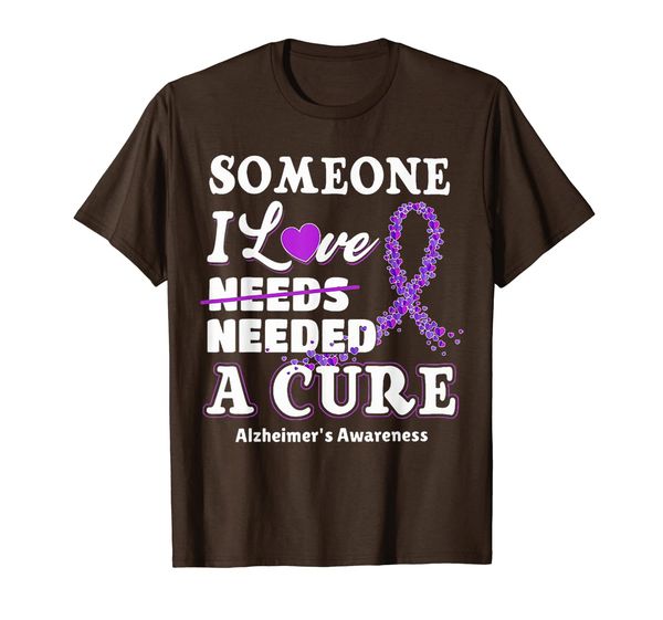 

someone i love needs needed a cure alzheimer's awareness t-shirt, White;black