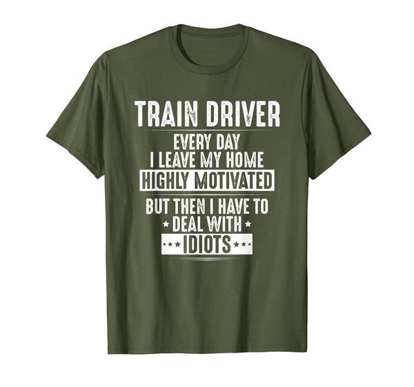 

Locomotive Engineer Highly Motivated Train Driver T-Shirt, Mainly pictures