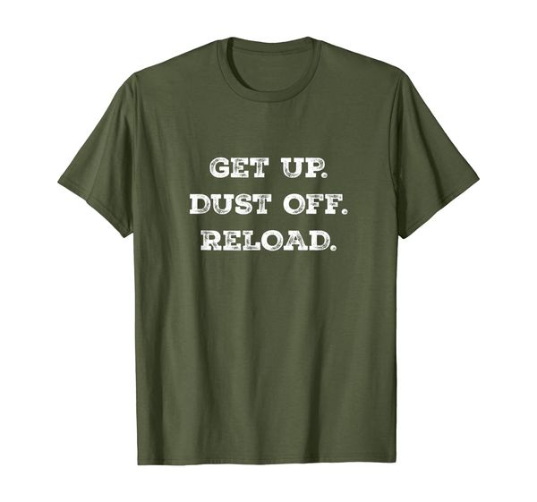 

get up. dust off. reload - quote fitness t-shirt, White;black