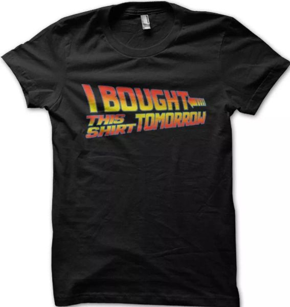 

I bought this tshirt tomorrow back to the future t-shirt 9918, White;black
