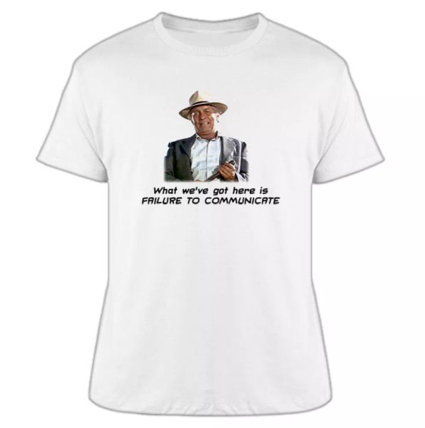 

captain strother martin cool hand luke what we've got here t shirt, White;black