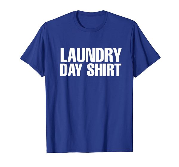 

laundry day tee shirt - wash day t-shirt - washday tee, White;black