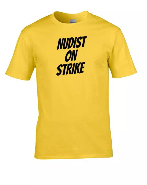 

Nudist On Strike- Militant Nudey Naturist- Men's T-Shirt, White;black
