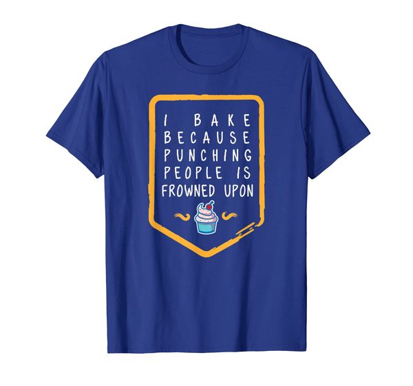 

bake because punching people is frowned shirt - funny baking, White;black