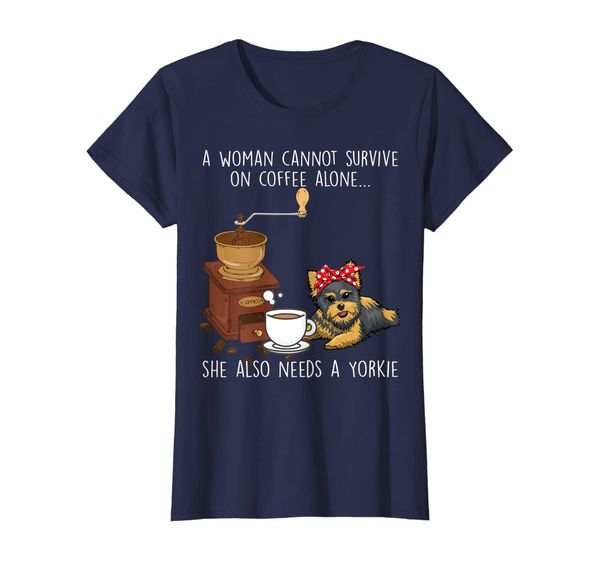 

womens a woman cannot on coffee alone needs a yorkie dog tshirt, White;black