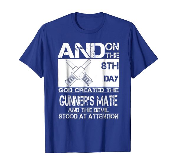 

gunner mate on the 8th day god created them tshirt, White;black