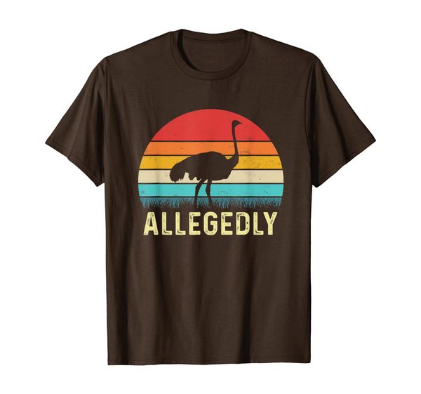 

Funny Allegedly Ostrich Gift Flightless Birt Lovers T-Shirt, Mainly pictures