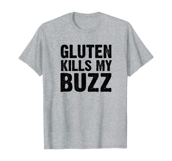 

Gluten Kills My Buzz Gluten Free Beer Gift Celiac Awareness T-Shirt, Mainly pictures