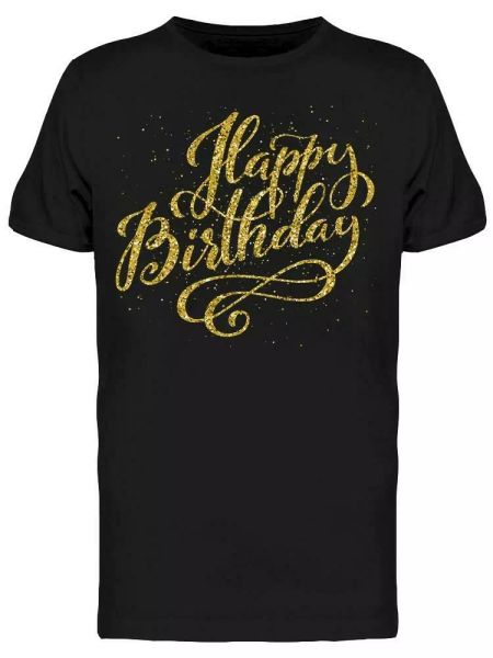 

birthday golden grunge tee men's -image by shutterstock, White;black