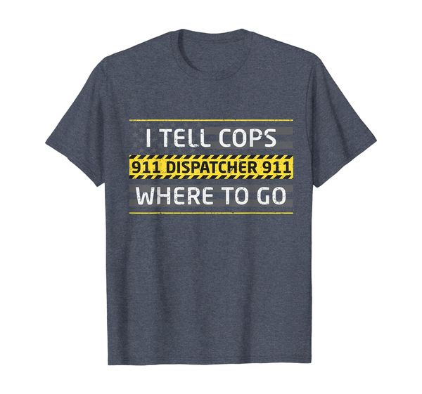 

i tell cops where to go tshirt for 911 dispatch operators, White;black