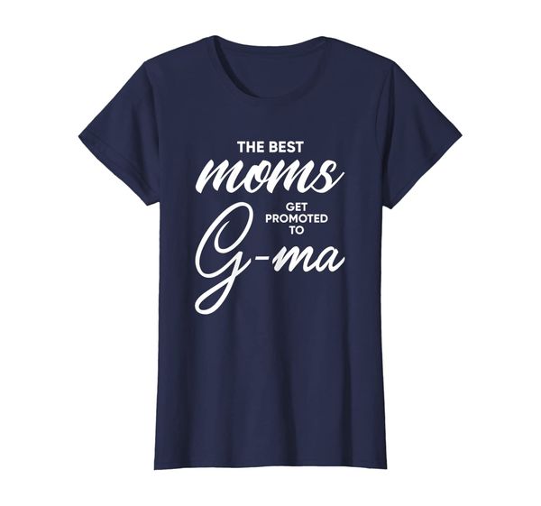 

womens g-ma shirt gift: the moms get promoted to g-ma t-shirt, White;black