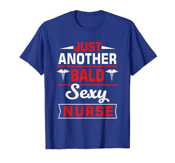 

just another bald nurse t-shirt funny nurse shirt, White;black