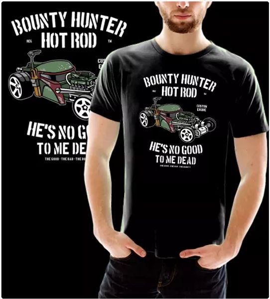 

Bounty Hunter Hot Rod Space War Space Alien Galaxy Quote Funny Movie Black TShir, White;black