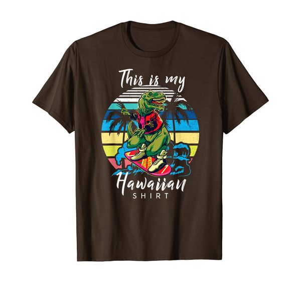 

funny this is my hawaiian shirt dinosaur t rex summer gift t-shirt, White;black