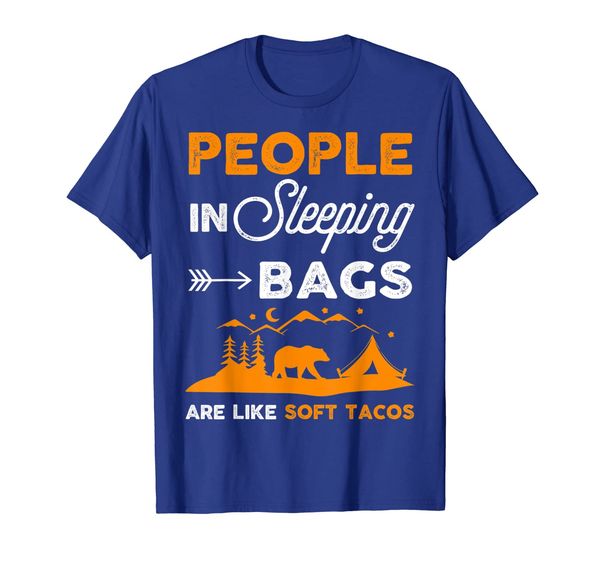 

people in sleeping bags are like soft tacos funny camping, White;black