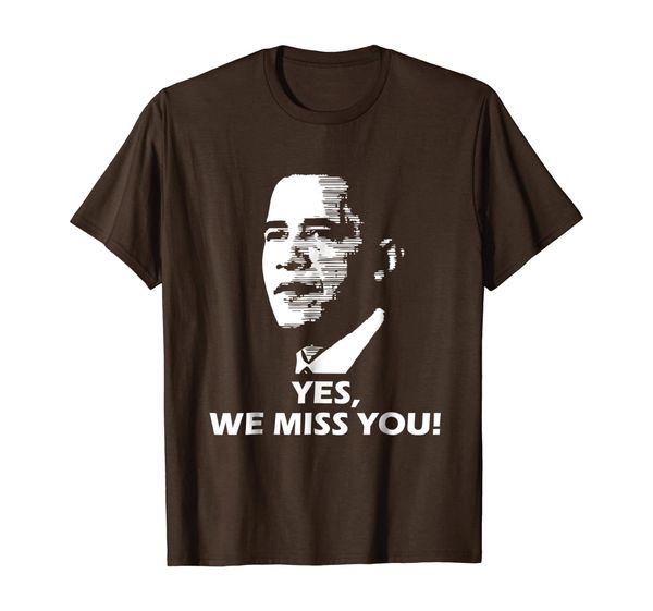 

Yes, We Miss You! Barack Obama_my President Forever T shirt, Mainly pictures