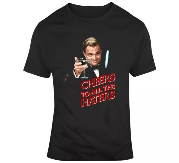 

cheers to all the haters great gatsby funny leo trending fan t shirt, White;black