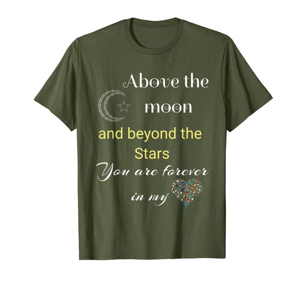 

Above Moon Beyond Stars Memorial R.I.P. Tee For Loved Ones, Mainly pictures