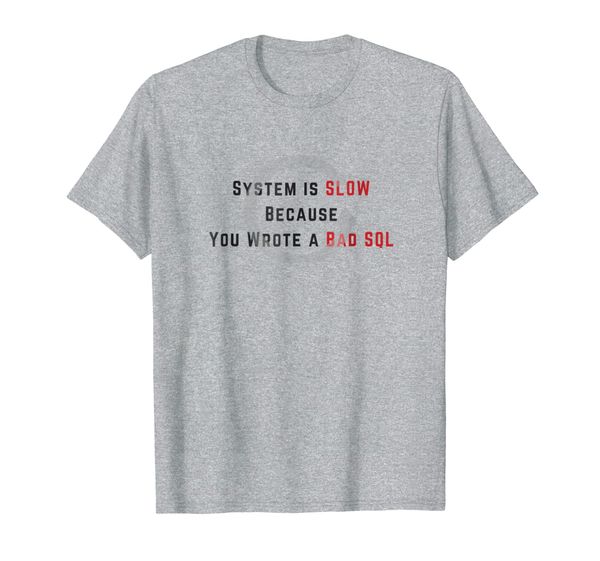

system is slow because you wrote a bad sql, White;black